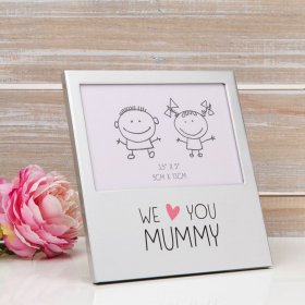 Aluminium Photo Frame - We Love You Mummy